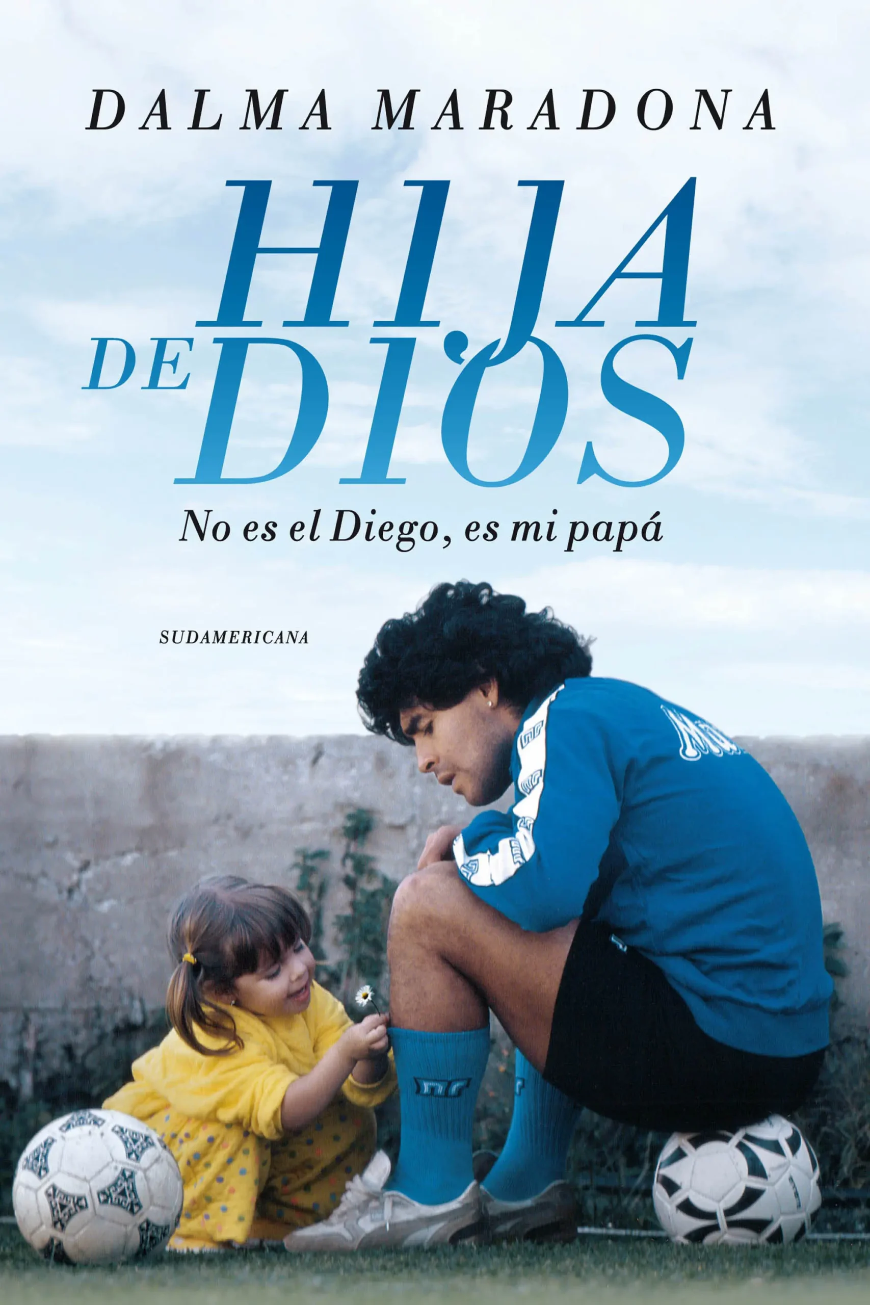 hija de dios resumen - Cómo se llama la película de la hija de Maradona