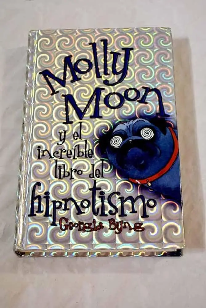 molly moon y el increíble libro del hipnotismo resumen - Cómo se llama la perrita de Molly Moon