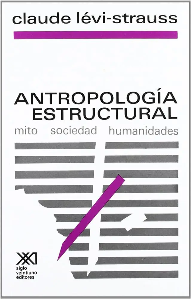 antropologia estructural levi strauss resumen - Cuál es el planteamiento que propone Lévi-Strauss