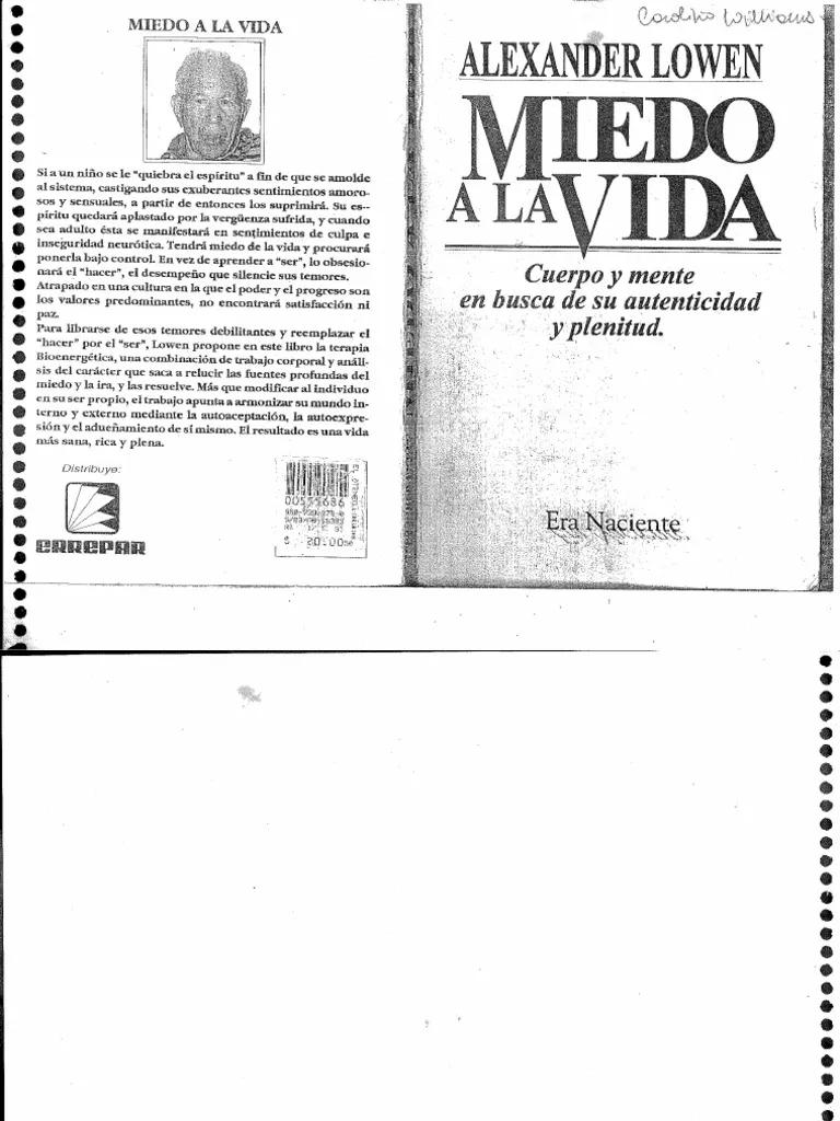 Miedo a la vida: Resumen del libro de Alexander Lowen - Cuántas páginas tiene el libro miedo a la libertad miedo a la vida alexander lowen resumen - Cuántas páginas tiene el libro miedo a la libertad