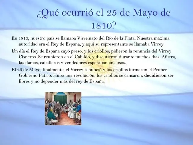 25 de mayo de 1810 resumen corto para primaria - Por qué el 25 de mayo es una fecha importante para nuestra historia