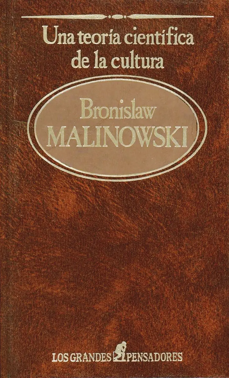 una teoría científica de la cultura malinowski resumen - Que aporte le hizo Malinowski a la antropología