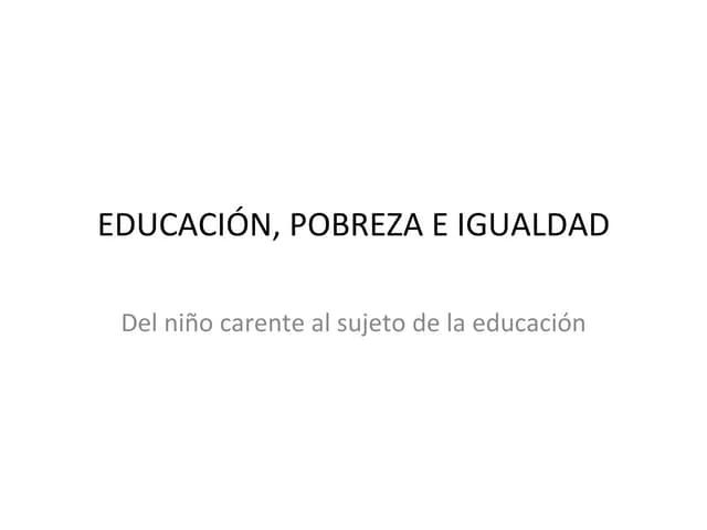 Educación, pobreza e igualdad: Un resumen de Martinis - Qué es la educación para la igualdad educacion pobreza e igualdad martinis resumen - Qué es la educación para la igualdad