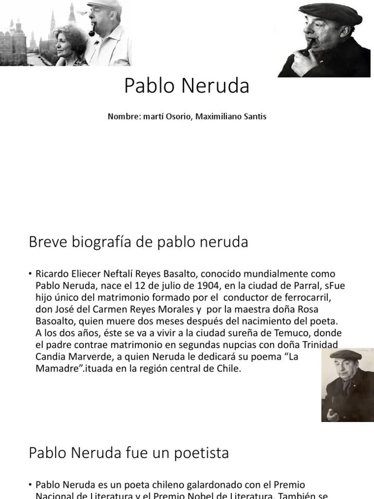 la vida de pablo neruda resumida - Qué hizo Pablo Neruda para ser tan importante
