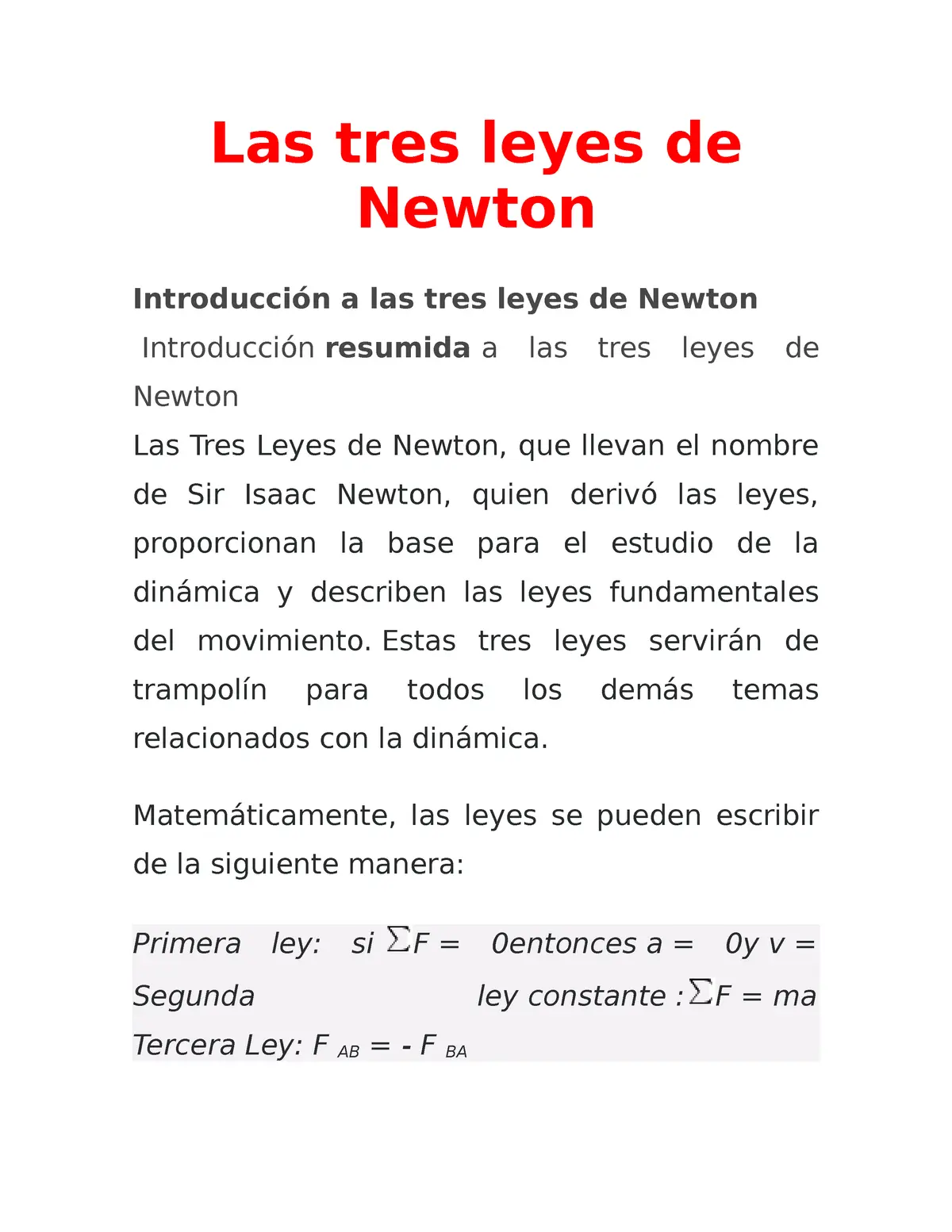 las tres leyes de isaac newton resumen - Qué nos dice la primera ley de Newton