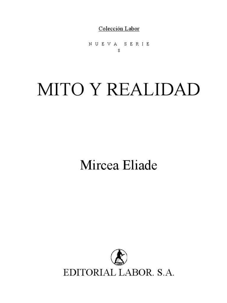 mito y realidad mircea eliade resumen - Quién era Mircea Eliade y que afirma en relación con los mitos